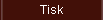 Tisk